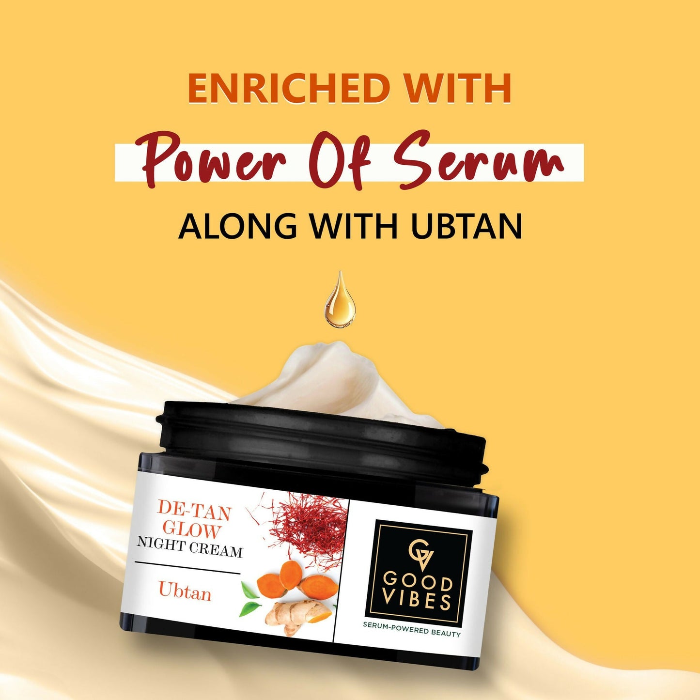 Good Vibes De-Tan Glow Night Cream Ubtan with Power of Serum, Tan free, Brightening, Pigmentation