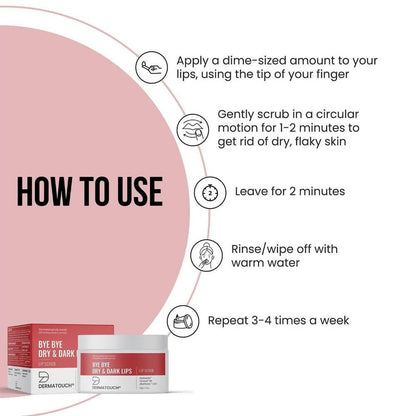 Dermatouch Bye Bye Dry & Dark Lips Lip Scrub - DrMediCart