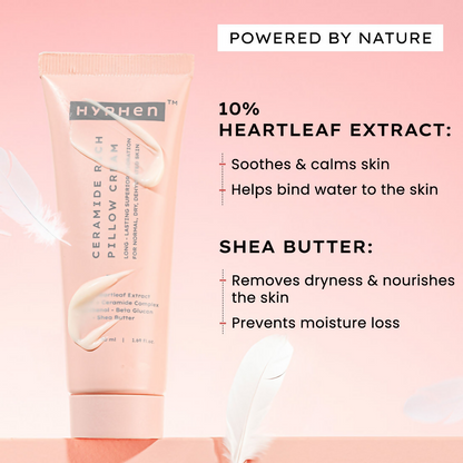 Hyphen By Kriti Sanon 10% Heartleaf & 7% Ceramides-Nmf Face Cream Moisturizer Rich Pillow Cream