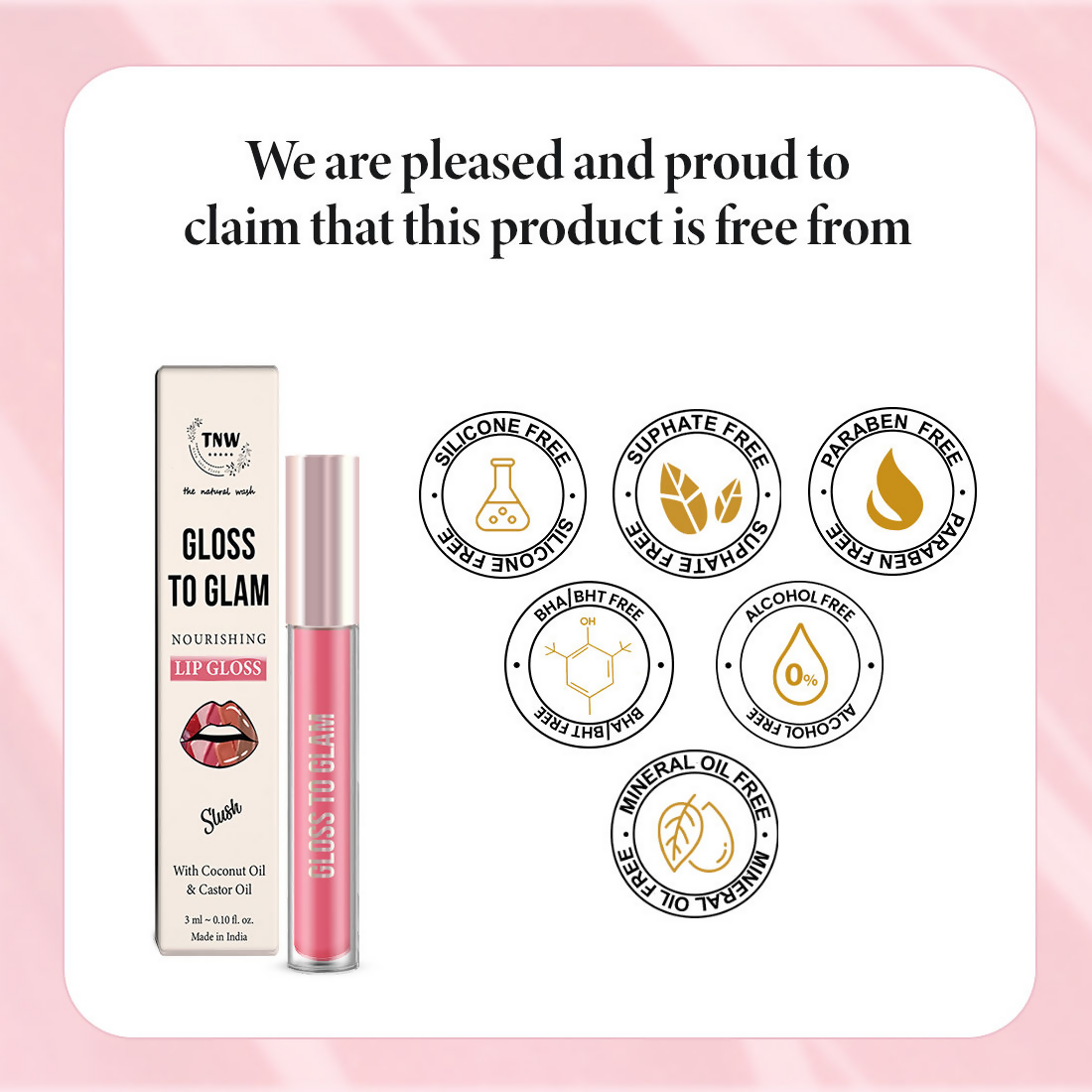 The Natural Wash Gloss To Glam Nourishing Lip Gloss  - Slush