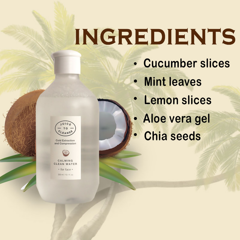 Juice To Cleanse Calming Clean Water