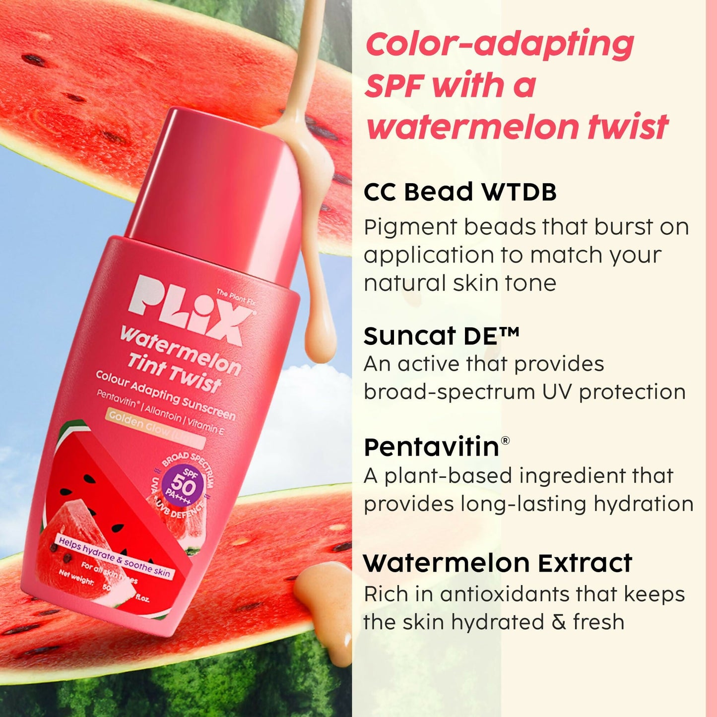 PLIX The Plant Fix Watermelon Tint Twist Color-Adapting Sunscreen For Light Coverage & Instant Glow