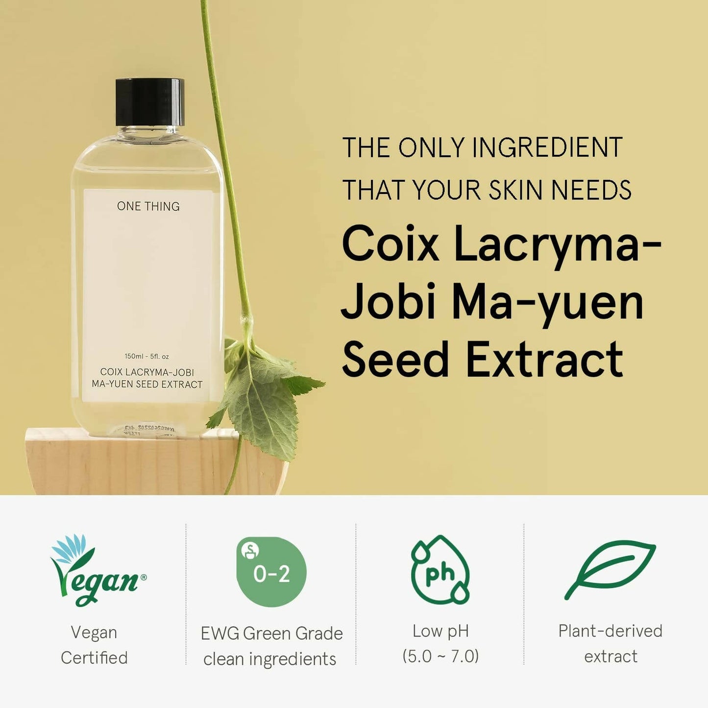 One Thing Coix Lacryma-Jobi Ma-yuen Seed Extract