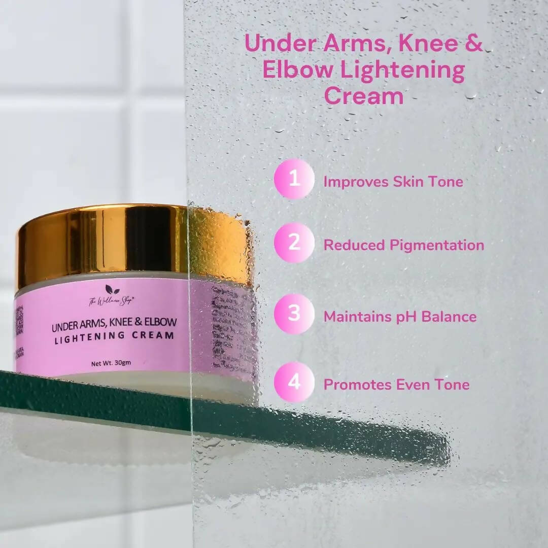 The Wellness Shop Under Arms, Knee and Elbow Lightening Cream - Drmedicart